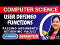 Computer Science Class 12 Full Syllabus Course Passing Arguments and Returning Values Functions