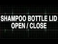 Shampoo bottle lid open/close sound effect