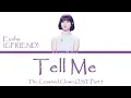 Eunha (GFRIEND) - Tell Me (The Crowned Clown OST Part 3) Lyrics (Han/Rom/Eng/가사)