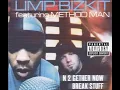 Limp Bizkit featuring Method Man - N 2 Gether Now