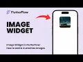 Image Widget in FlutterFlow How to Add Customize Images