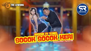 brodin feat yuni yunel sogok sogok keri official live music 