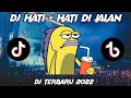 Download Lagu DJ HATI HATI DI JALAN REMIX TIK TOK VIRAL | DJ TERBARU 2022 FULL BASS