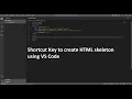 Shortcut Key to create HTML skeleton using VS Code