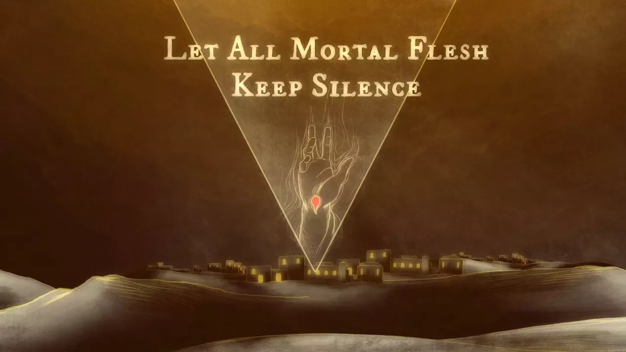 Let All Mortal Flesh Keep Silence - An Animation Let All Mortal Flesh Keep Silence - An Animation