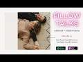 Lagu Pillow Talks EPISODE 12: How To Let Your Partner Love Your Body - Even If You Don't