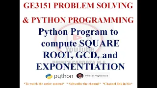 PYTHON PROGRAM TO FIND SQUARE ROOT GCD EXPONENTIATION GE3151 PSPP NOTES