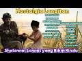 NOSTALGIA LANGITAN __ SHOLAWAT LAWAS YANG BIKIN RINDU
