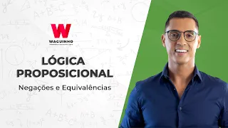PROPOSITIONAL LOGIC - Negations and Equivalences | Simplifying RLM with Waguinho