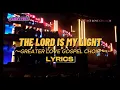 Download Lagu THE LORD IS MY LIGHT LYRICS | FIRST LOVE CHURCH| GREATER LOVE GOSPEL CHOIR|ANDRE CROUCH| AIDA LYRICS