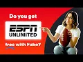 Fubo How To Access ESPN Unlimited for free