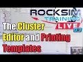 Using The RockSim Software Cluster Editor and Printing Templates