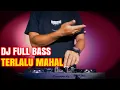 Download Lagu DJ MAHAL FULL BASS (Megi Z) REMIX TERBARU PALING ASIK