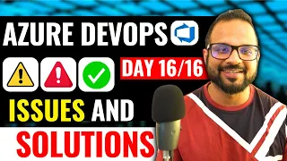 Day Azure DevOps Troubleshooting Solutions for Common Issues