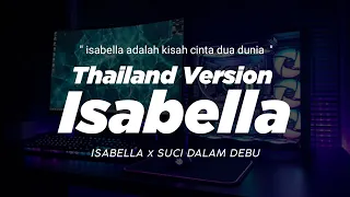 dj isabella x suci dalam debu thailand style x slow bass 