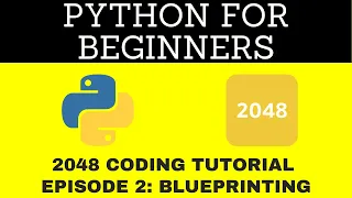 How to Code 2048 BEGINNER PYTHON TUTORIALS