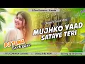 Lagu Mujhko Yaad Sataye Teri (Tapori Trrot Mix) DJ Tuna Exclusive-