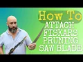 How to attach the Saw Blade to Fiskars Tree trimming Pole Saw