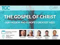 Lagu The Gospel of Christ: Our Passion and Europe's Greatest Need