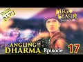 Download Lagu Angling Dharma Episode 17 [Hukuman Dhaneswara]