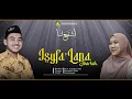 Download Lagu Isyfa' Lana | Jiharkah | Banjari Classic Cover | Ach. Irsyadul 'Ibad feat Rusdiana Zulfa