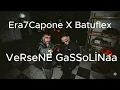 Era7Capone X Batuflex -  VeRseNE GaSSoLİNaa ( Speed Up)