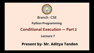 Python Programming Conditional Execution Part-2 AKTU Digital Education