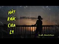 Lagu HÁT KHÚC CHIA LY - Tình khúc Rumba nhẹ nhàng- sâu lắng - cảm xúc by Richard le Aimusic