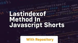 Lastindexof method in javascript shorts