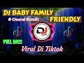 Download Lagu DJ BABY FAMILY FRIENDLY ( CLEAN BANDIT ) REMIX TIK TOK FULL BASS 2021
