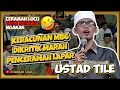 Lucu Ustad Tile Ceramah Kalo Lapar Apa Aja Dikata! Sampai Kritik MBG Beracun Jamaa'ah Full Ngakak 😂🤣