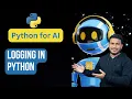 Logging in Python Python for AI