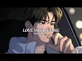 Download Lagu Love You Like Me - William Singe (sped up lyrics)