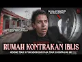 Download Lagu TIAP HARI BACA AYAT KURSI TINGGAL DI KONTRAKAN KAYAK BEGINI SUMPAH (Rumah Kontrakan Iblis) | HH #224