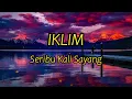 Download Lagu IKLIM - SERIBU KALI SAYANG LIRIK