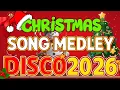 Lagu Disco Christmas Remix 2026🎄Nonstop Christmas Songs HOT 2026