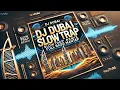 Download Lagu DJ DUBAI SLOWTRAP REMIX FULL BASS MANTAP ~ DJ TERBARU 2024