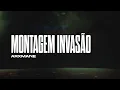 ARXMANE - MONTAGEM INVASÃO
