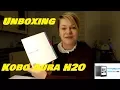 Download Lagu Kobo Aura H2O Edition 2 Unboxing \u0026 Review