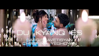 Sargis Avetisyan & Christina Yeghoyan - Du Kyanq Es