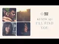 Download Lagu [LIRIK] Kunto Aji - I'll Find You