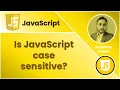 Is JavaScript case sensitive