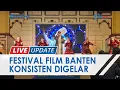 Lagu Konsisten Gelar Festival Film Banten, Kremov Pictures Ingin Dorong Anak Muda Berani Membuat Film