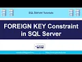 FOREIGN KEY Constraint in SQL Server
