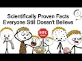 Lagu Scientifically Proven Facts Everyone Still Doesn't Believe