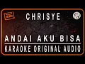 Download Lagu CHRISYE - ANDAI AKU BISA - KARAOKE ORIGINAL AUDIO