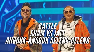 Sham Vs Jatt - Angguk-Angguk Geleng-Geleng (Minggu Akhir Gegar Vaganza 6)