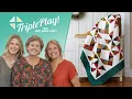 Triple Play How to Make 3 NEW Clearly Perfect Quilts - Free Quilting Tutorial
