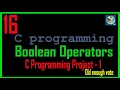 C Programming Bangla Tutorial - 16 Boolean Operators C