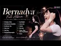 Bernadya Full Album 2026 | TOP HITS Satu Bulan • Untungnya, Hidup Harus Tetap Berjalan • Rabun Jauh